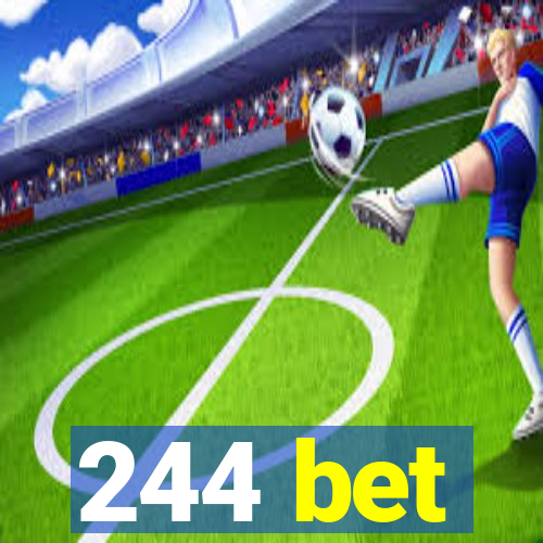 244 bet